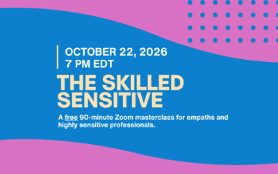 The Skilled Sensitive Masterclass: Registrations are Open